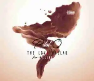 PdotO - The Love Ballad Ft. Melina